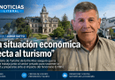 Jorge Satto: «La situación económica afecta al turismo, pero Entre Ríos trabaja para sostener la actividad»